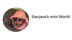 Sanjanas mini World